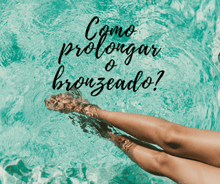 Como prolongar o bronzeado? Dicas para uma pele bonita durante mais tempo
